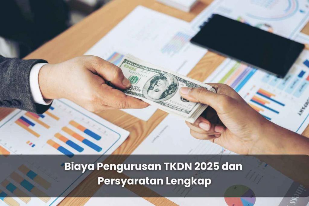 Biaya Pengurusan TKDN 2025